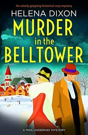 Murder in the Belltower by Helena Dixon