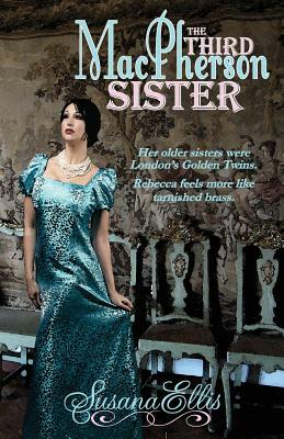 The Third MacPherson Sister by Susana Ellis