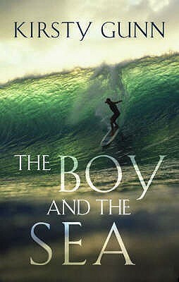 The Boy and the Sea by Kirsty Gunn