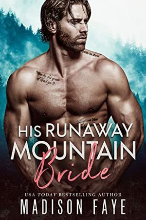 His Runaway Mountain Bride by Madison Faye