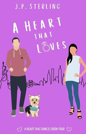 A Heart That Loves by J.P. Sterling