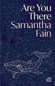 Are You There by Samantha Fain