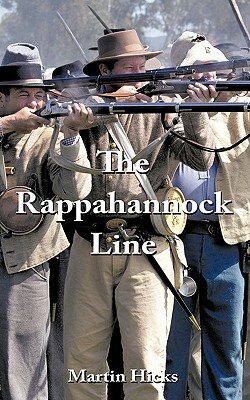 The Rappahannock Line by Martin Hicks