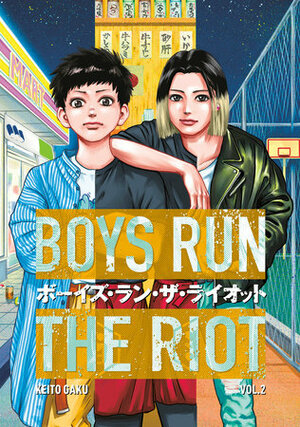 Boys Run the Riot, Vol. 2 by Keito Gaku