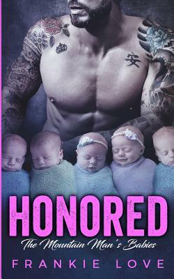Honored: The Mountain Man's Babies by Frankie Love