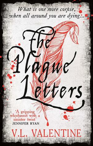 The Plague Letters by V.L. Valentine