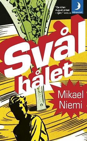 Svålhålet: Berättelser från rymden by Mikael Niemi