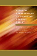 Feminist Perspectives on Canadian Foreign Policy by Claire Turenne Sjolander, Deborah Stienstra, Heather Ann Smith