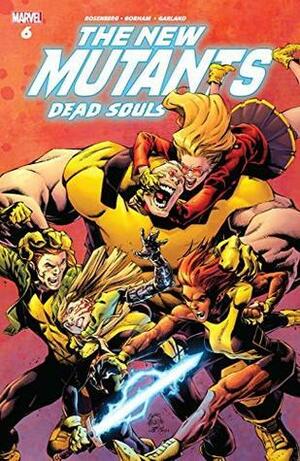 New Mutants: Dead Souls #6 by Matthew Rosenberg