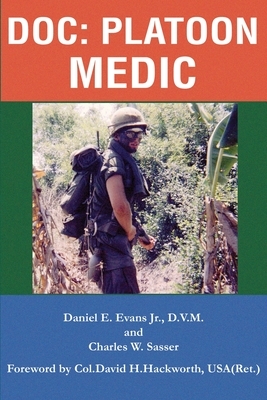 Doc: Platoon Medic by Daniel E. Evans
