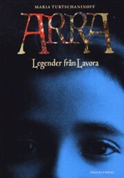 Arra: legender från Lavora by Maria Turtschaninoff