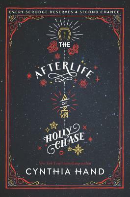 The Afterlife of Holly Chase by Cynthia Hand