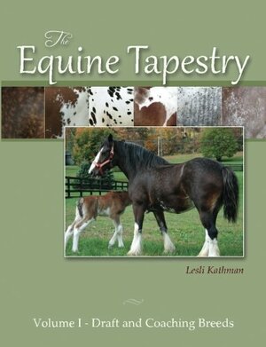 The Equine Tapestry by Lesli Kathman