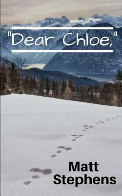 "Dear Chloe," by Matt Stephens