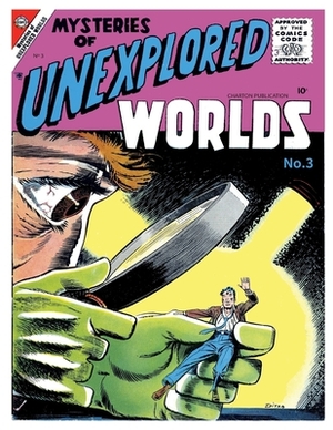 Mysteries of Unexplored Worlds # 3 by Charlton Comics