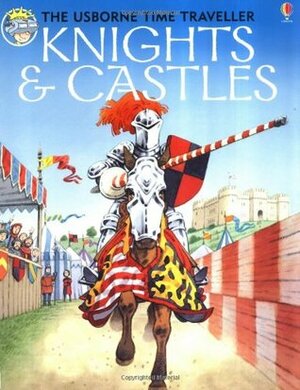Knights and Castles by Judy Hindley