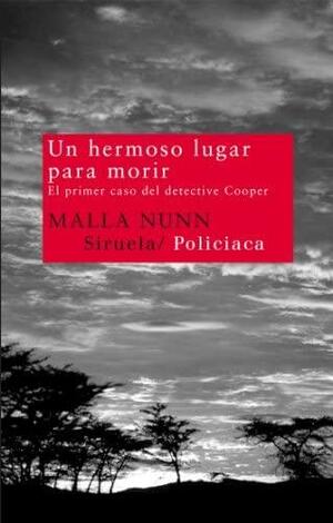 Un hermoso lugar para morir by Malla Nunn