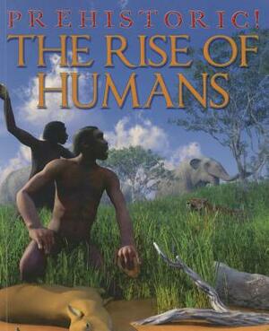 The Rise of Humans by David West