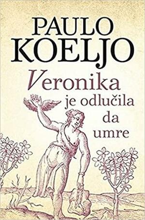 Veronika je odlucila da umre by Paulo Coelho