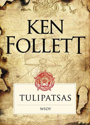 Tulipatsas by Ken Follett