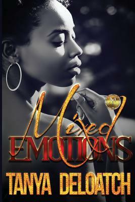 Mixed Emotions by Tanya Deloatch