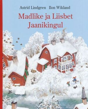 Madlike ja Liisbet Jaanikingul by Astrid Lindgren