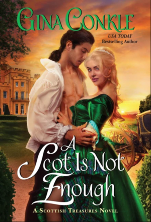 A Scot Is Not Enough by Gina Conkle