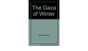 The Gaza of Winter by Donald Revell