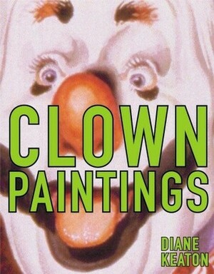 Clown Paintings by Diane Keaton