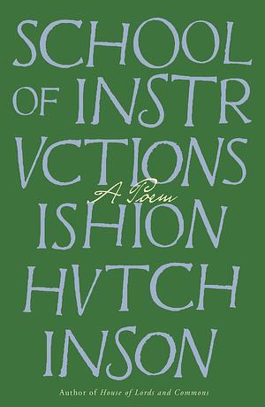 School of Instructions: A Poem by Ishion Hutchinson