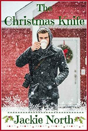 The Christmas Knife by Jackie North