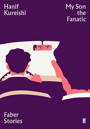 My Son the Fanatic (only the Short Story) by Hanif Kureishi