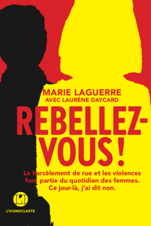 Rebellez-vous ! by Laurène Daycard, Marie Laguerre