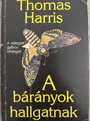 A bárányok hallgatnak by Thomas Harris