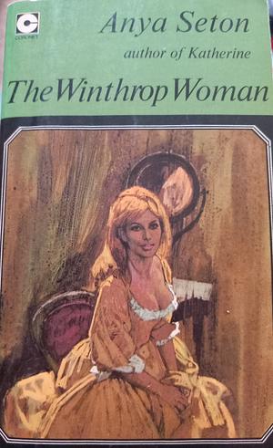 The Winthrop Women by Anya Seton, Anya Seton