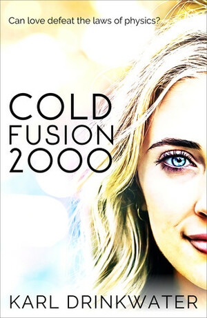 Cold Fusion 2000 by Karl Drinkwater