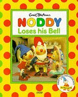 Noddy Loses His Bell by Enid Blyton