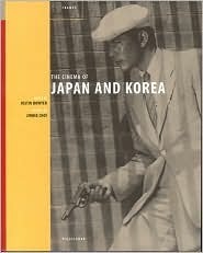 The Cinema of Japan and Korea by Justin Bowyer