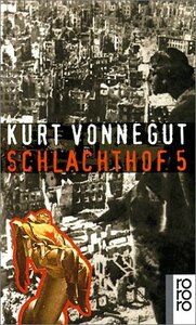 Schlachthof 5 oder Der Kinderkreuzzug by Kurt Vonnegut