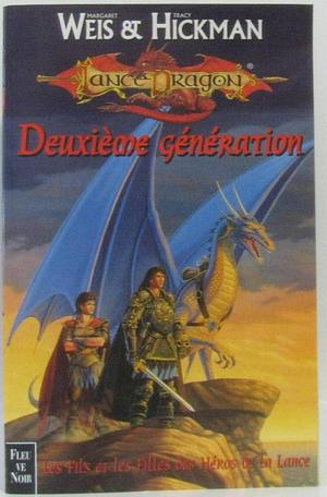 Deuxième génération by Tracy Hickman, Margaret Weis, Margaret Weis