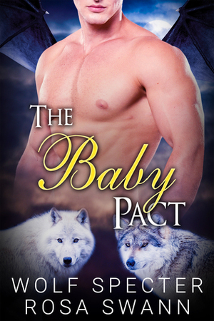 The Baby Pact by Wolf Specter, Rosa Swann