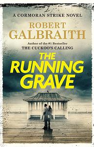 The Running Grave by Robert Galbraith