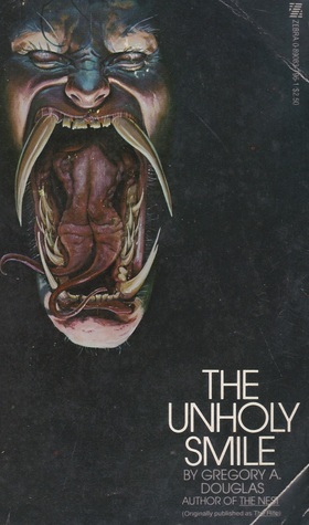 The Unholy Smile by Gregory A. Douglas