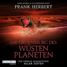 Die Ordensburg des Wüstenplaneten by Frank Herbert