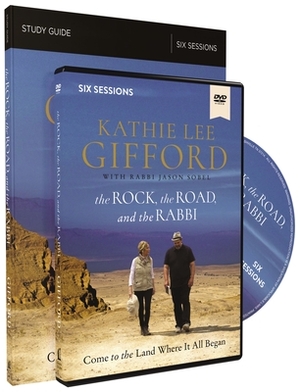 The Rock, the Road, and the Rabbi Study Guide with DVD: Come to the Land Where It All Began by Kathie Lee Gifford