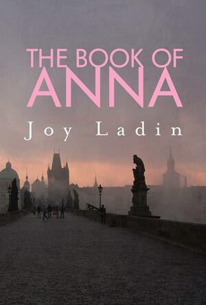 The Book of Anna by Joy Ladin