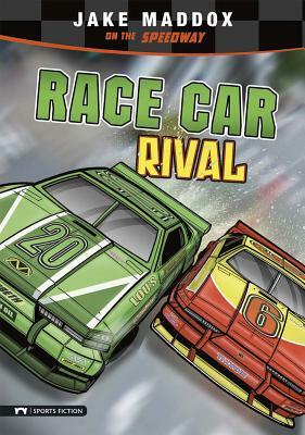 Race Car Rival: Jake Maddox on the Speedway by Jake Maddox