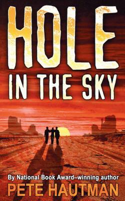 Hole in the Sky by Pete Hautman