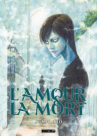 L'AMOUR ET LA MORT by Junji Ito