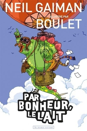 Par bonheur, le lait by Patrick Marcel, Boulet, Neil Gaiman